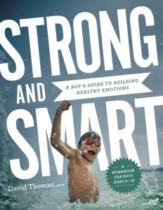 Strong and Smart, A Workbook For Boys Ages 6-12