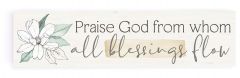 Little Sign: Praise God From Whom All Blessings Flow, RDM0304