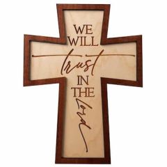 Cross Cut Plaques-We Will Trust in the Lord, 7998