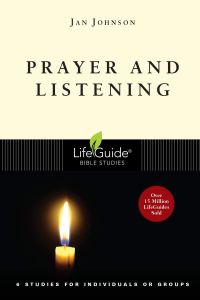 LifeGuide Bible Study - Prayer and Listening