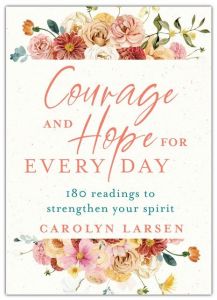 Courage and Hope for Every Day