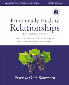 Emotionally Healthy Relationships-WorkBook Expanded with Video