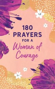 180 Prayers for a Woman of Courage (Shanna)