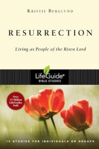 LifeGuide Bible Study - Resurrection