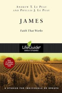 LifeGuide Bible Study - James