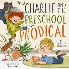 Charlie and the Preschool Prodigal Ages 3–7