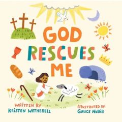 God Rescues Me Board Book