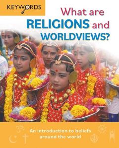 What are Religions & Worldviews? (Keywords)