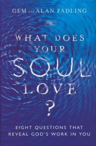 What Does Your Soul Love? 
