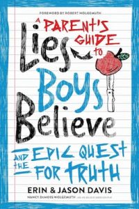 Parent's Guide to Lies Boys Believe