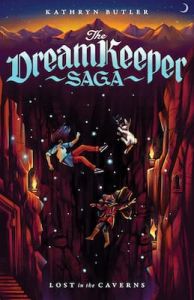 Dream Keeper Saga 3-Lost in the Caverns (Fiction)