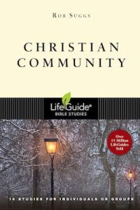 LifeGuide Bible Study - Christian Community
