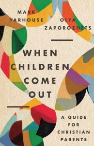 When Children Come Out : A Guide for Christian Parents