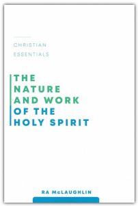 Nature and Work of the Holy Spirit