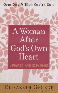 Woman After God's Own Heart, A