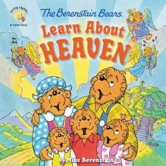 Berenstain Bears Learn About Heaven
