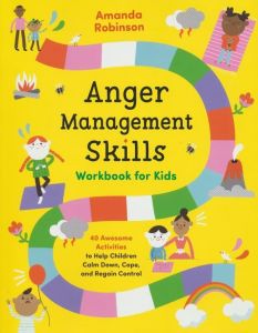 Anger Management Skills Workbook for Kids