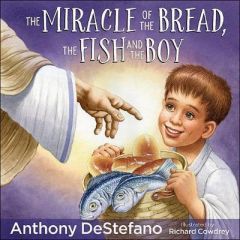 Miracle of the Bread  the Fish And the Boy