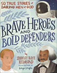Brave Heroes and Bold Defenders (Ages 8-11)