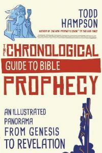 The Chronological Guide to Bible Prophecy 