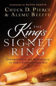 The King`s Signet Ring - Understanding the Significance of God`s Covenant with You