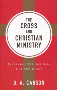 Cross And Christian Ministry (Repackaged Edn)