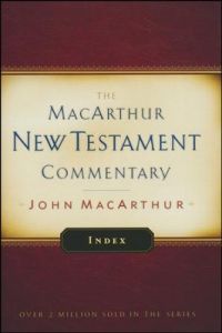 MacArthur New Testament Commentary Index