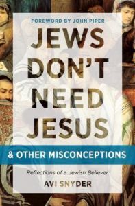 Jews Don't Need Jesus - And Other Misconceptions
