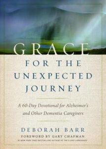 Grace For the Unexpected Journey (Alzheimer)