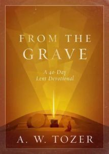 From the Grave-40 Day Lent Devotional