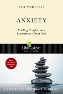 LifeGuide Bible Study - Anxiety