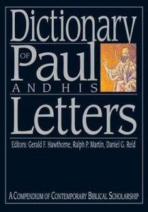 Dictionary Of Paul & His Letters