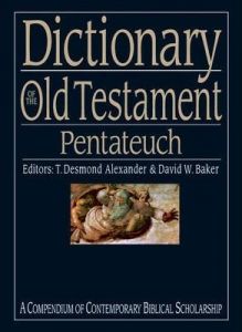 Dictionary Of The Old Testament: Pentateuch