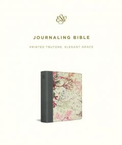 ESV Journaling Bible Trutone-Elegant Grace Design