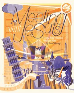 Meeting with Jesus (For Kids)