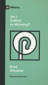 Am I Called to Ministry? (Church Questions)