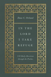 In the Lord I Take Refuge, Hardcover