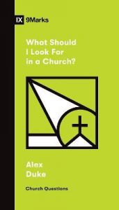 What Should I Look For in a Church? Booklet