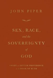 Sex, Race, and the Sovereignty of God 