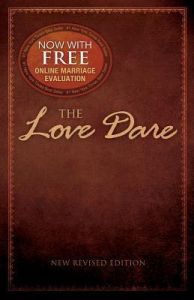 The Love Dare: New Revised Edition