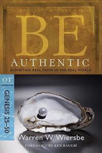 Be Authentic (Genesis 25-50) - Updated