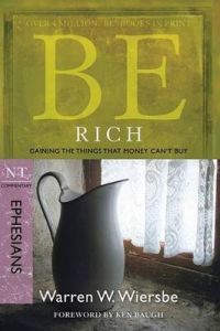 Be Rich (Ephesians) - Updated