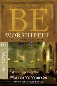 Be Worshipful (Psalms 1-89) - Updated