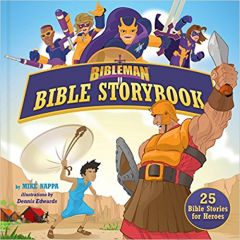 Bibleman Bible Storybook: 25 Bible Stories for Heroes