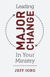 Leading Major Change in Your Ministry
