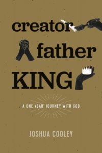 Creator, Father, King