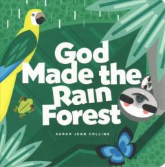 God Made the Rain Forest