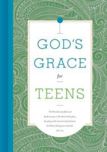 God’s Grace for Teens