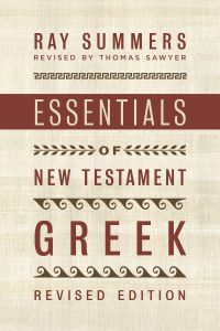 Essentials of New Testament Greek-Revised Edition
