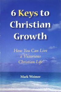 6 Keys To Christian Growth 